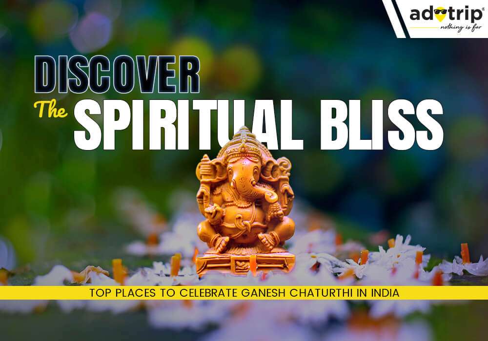 Places To Celebrate Ganesh Chaturthi